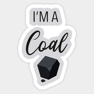 I'm a Coal Sticker